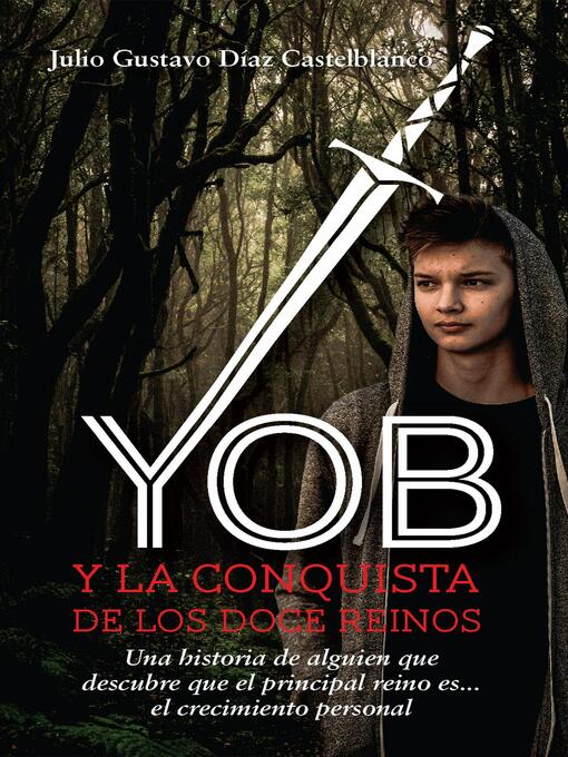 Title details for Yob y la conquista de los doce reinos by Julio Gustavo Diaz Castelblanco - Available